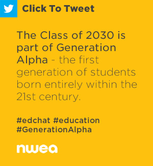 推特：2030届毕业生是阿尔法一代的一部分，阿尔法一代是完全在21世纪出生的第一代学生。https://ctt.ec/clLjb+#edchat#教育#代际PHA