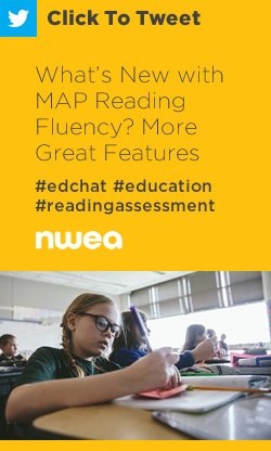 推特:MAP阅读流畅度有什么新变化?更多伟大功能https://ctt.ac/bhoJ1+ #edchat #education #readingassessment