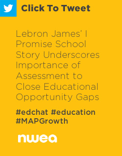 推特:勒布朗·詹姆斯的“我承诺学校”故事强调了评估对缩小教育机会差距的重要性https://ctt.ec/L3vVW+ #edchat #教育#MAPGrowth