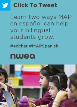 推特:MAP en español可以帮助你的双语学生成长。https://nwea.us/34UOvzF edchat # MAPGrowth