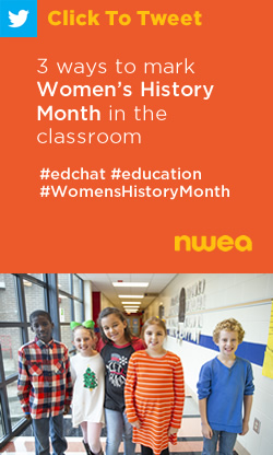 Tweet: 3 ways to mark Women’s History Month in the classroom https://nwea.us/3aK8Qeb #edchat #education #WomensHistoryMonth